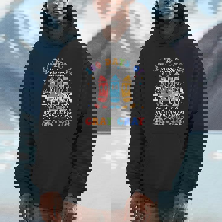 100 Days Of Pre-K Got Me Feeling Cray Cray Preschool Unisex Hoodie
