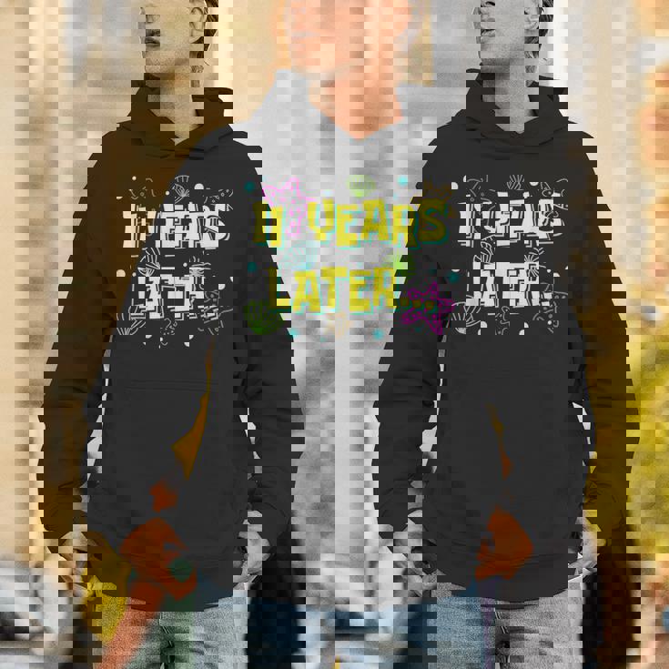11 Years Later 11 Year Old Meme 11Th Birthday Party Unisex Hoodie