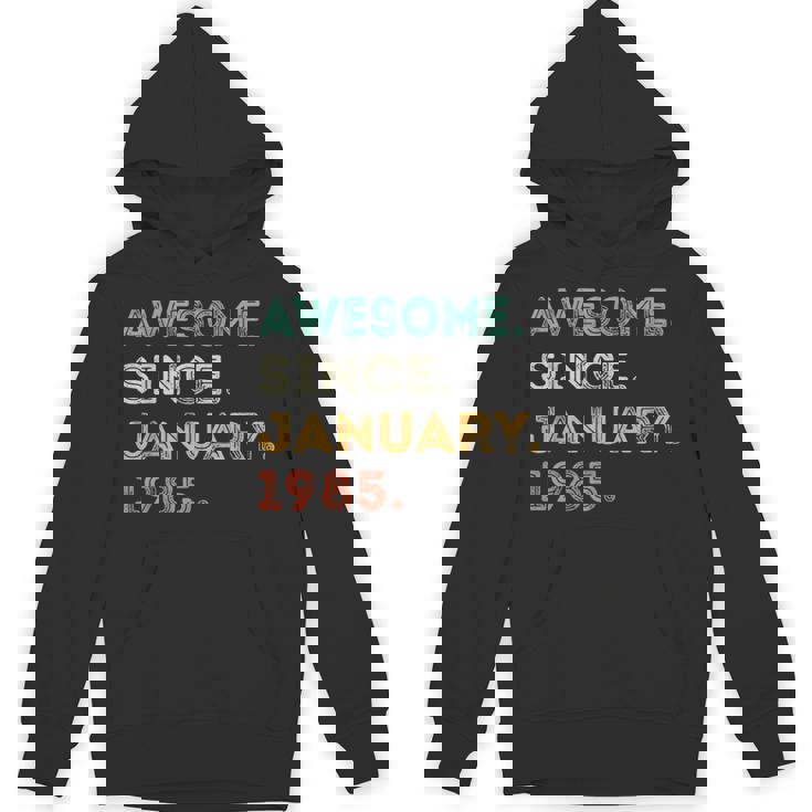 40 Years Old Awesome Since January 1985 40Th Birthday Unisex Hoodie