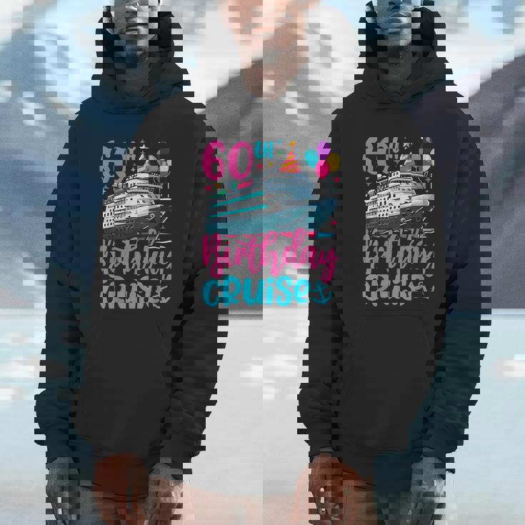 60Th Birthday Cruise 60 Years Old Birthday Cruising Crew Unisex Hoodie