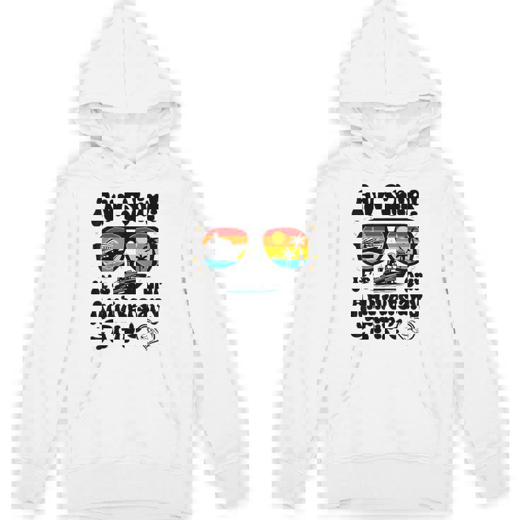 Aw Ship It's Our Anniversary Trip Couples Wedding Cruise Unisex Hoodie