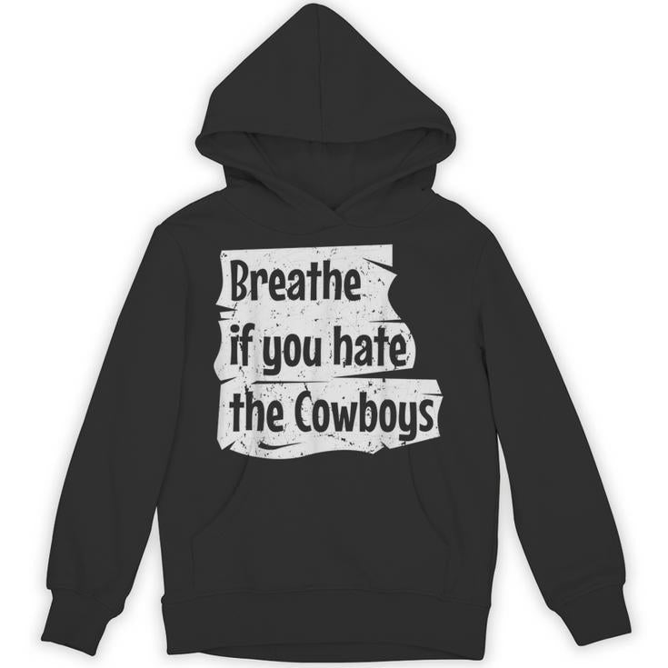 Breathe If You Hate The Cowboys Meme Quote Vintage Unisex Hoodie