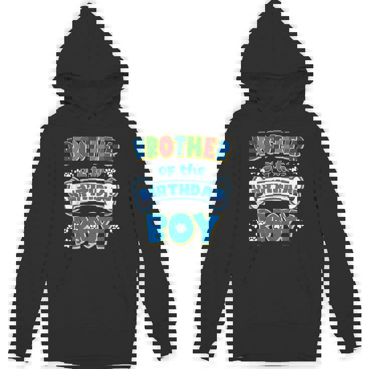 Brother Of The Birthday Boy Dog Family Party Decorations Unisex Hoodie