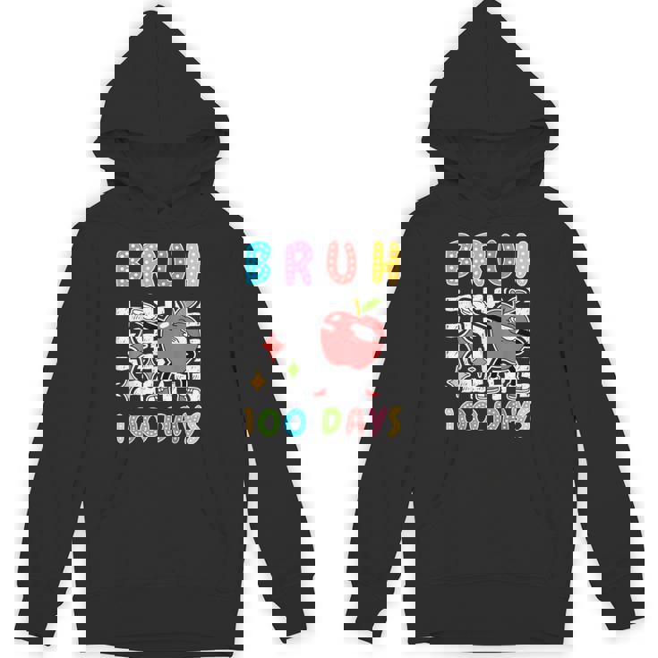 Bruh 100Th Day Of School Apple Dab 100 Days Of School Unisex Hoodie