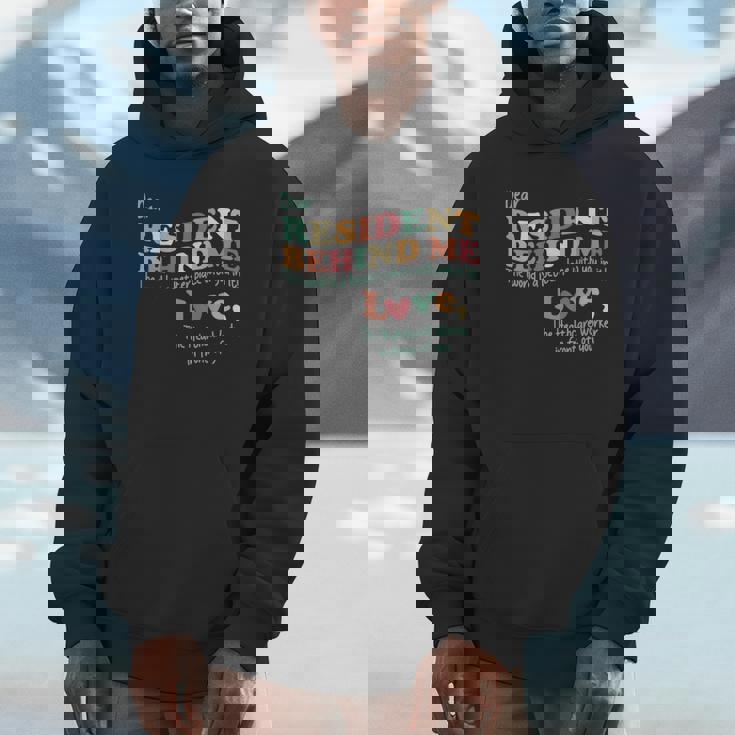 Dear Resident Behind Me Nursing Home Staff Print On Back Unisex Hoodie