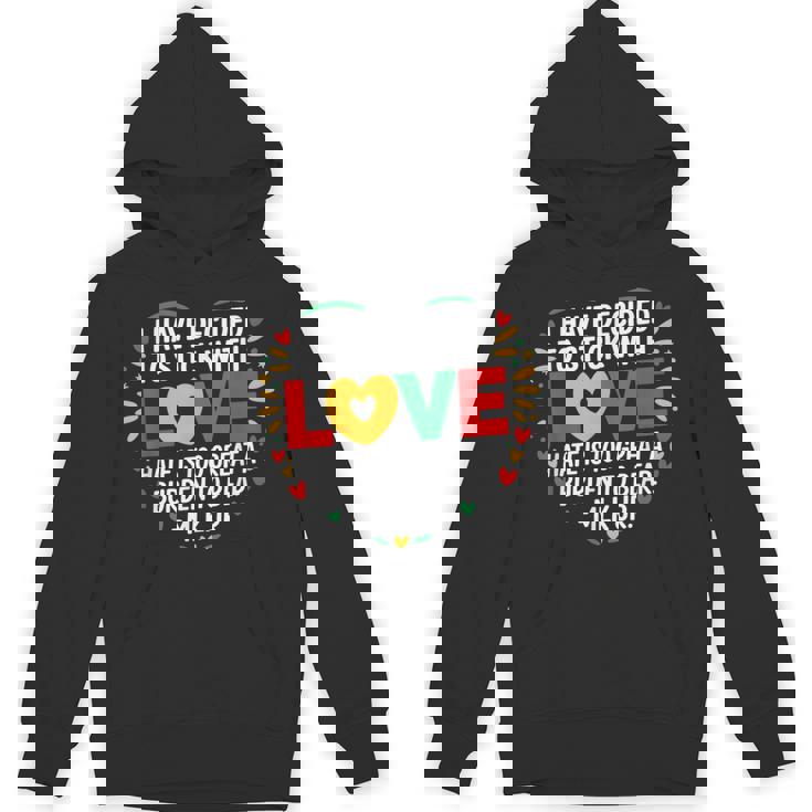 I Have Decided To Stick With Love Black History Month Unisex Hoodie