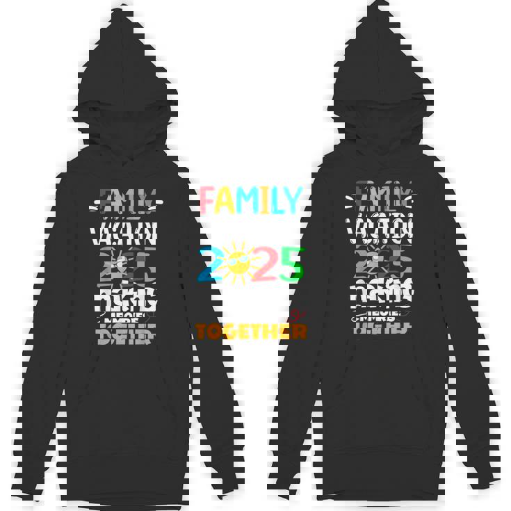 Family Vacation 2025 Trip Making Memories Matching Unisex Hoodie