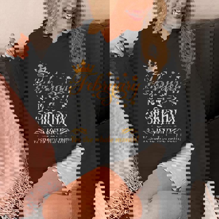 February Is My Birthday Yes The Whole Month Birthday Unisex Hoodie