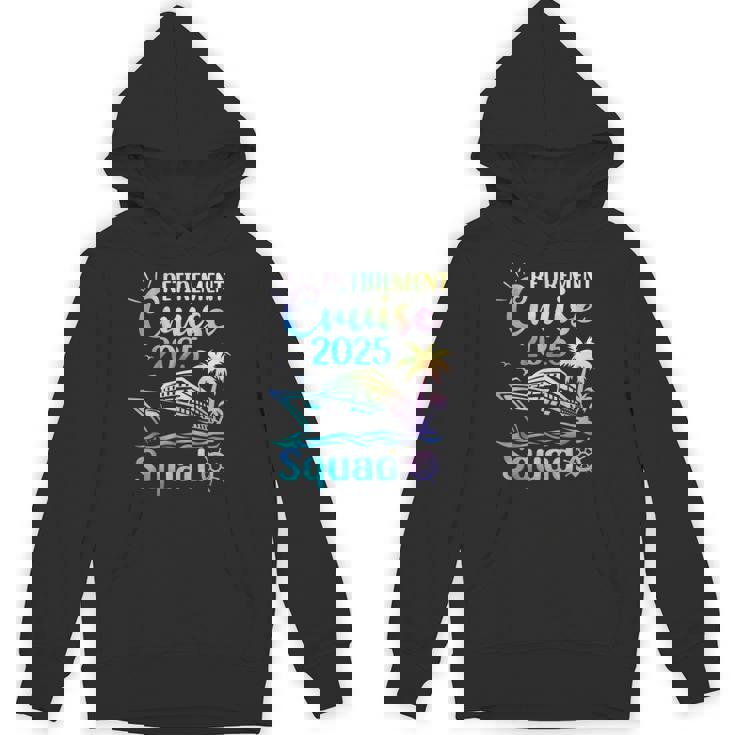Retirement Cruise 2025 Squad Tie Dye Retired Cruising Unisex Hoodie