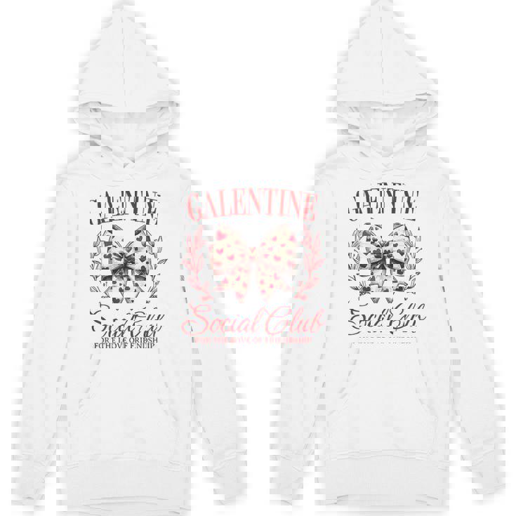 Galentine Social Club For The Love Of Friendship Valentine's Unisex Hoodie