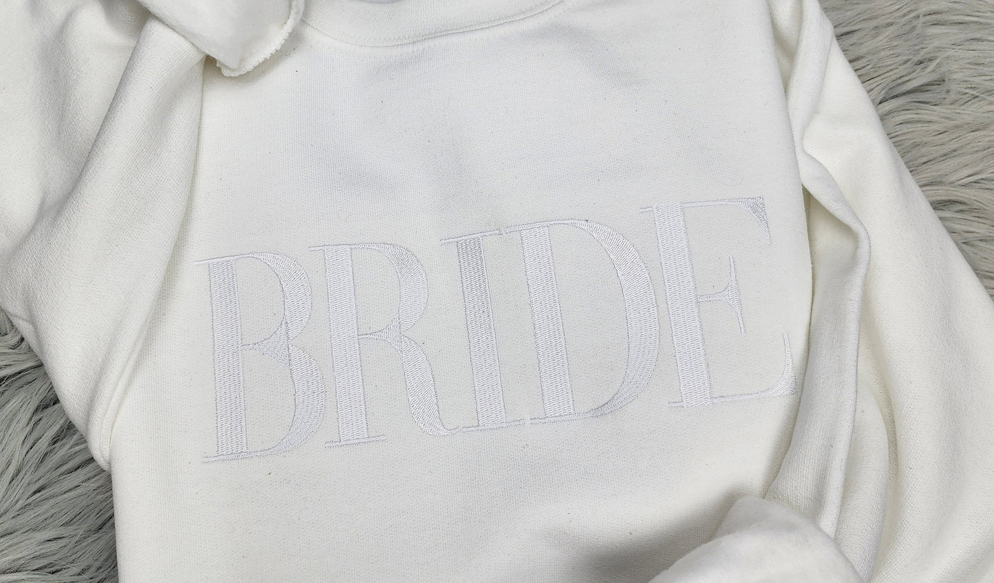 Embroidered Bride Crewneck Sweatshirt or Hooded Sweatshirt - Bride Embroidered Crewneck - Couples sweatshirts