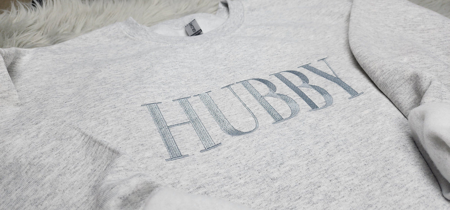 Embroidered Hubby Crewneck Sweatshirt or Hooded Sweatshirt - Hubby Sweatshirt -Couples sweatshirt