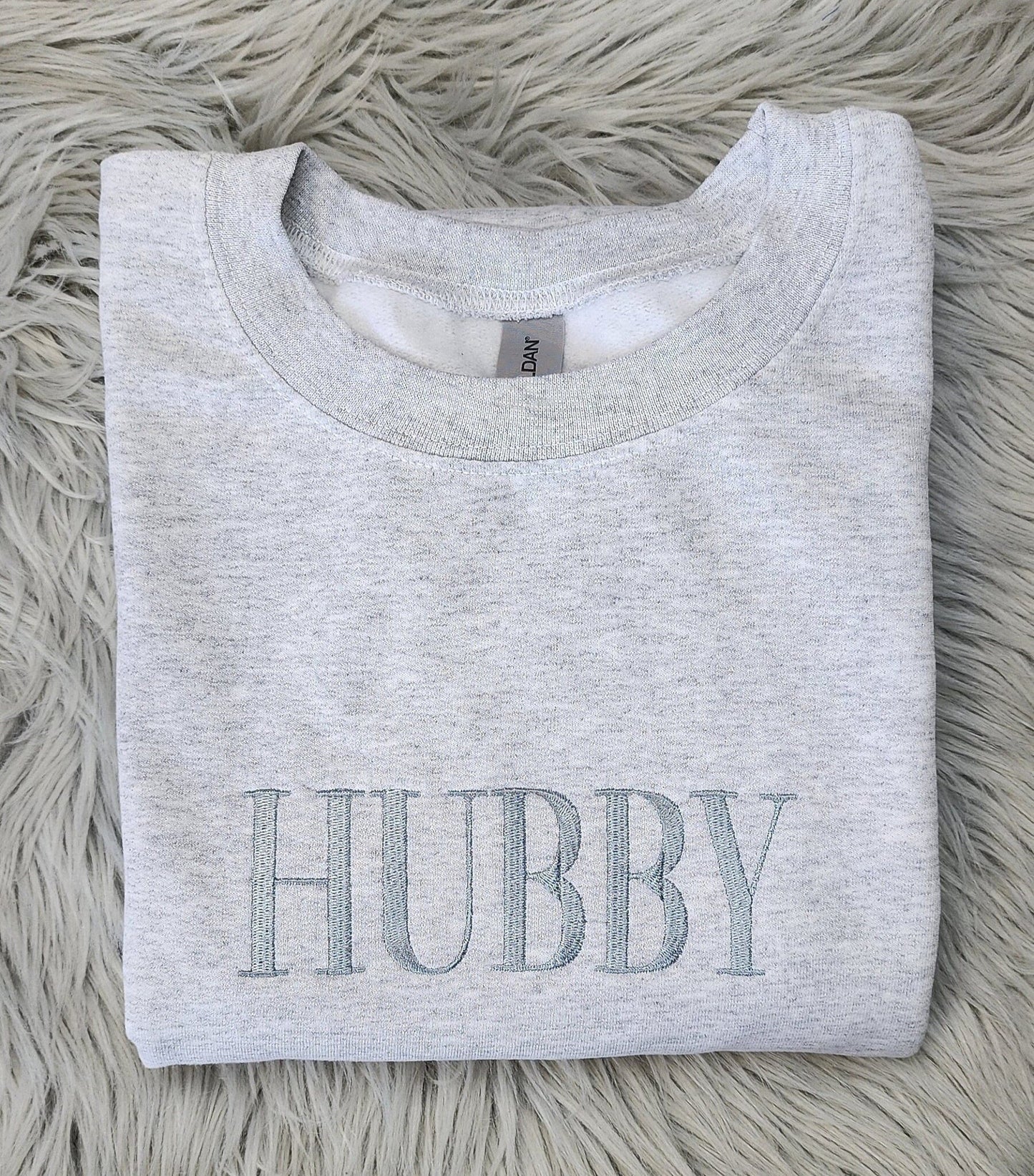 Embroidered Hubby Crewneck Sweatshirt or Hooded Sweatshirt - Hubby Sweatshirt -Couples sweatshirt