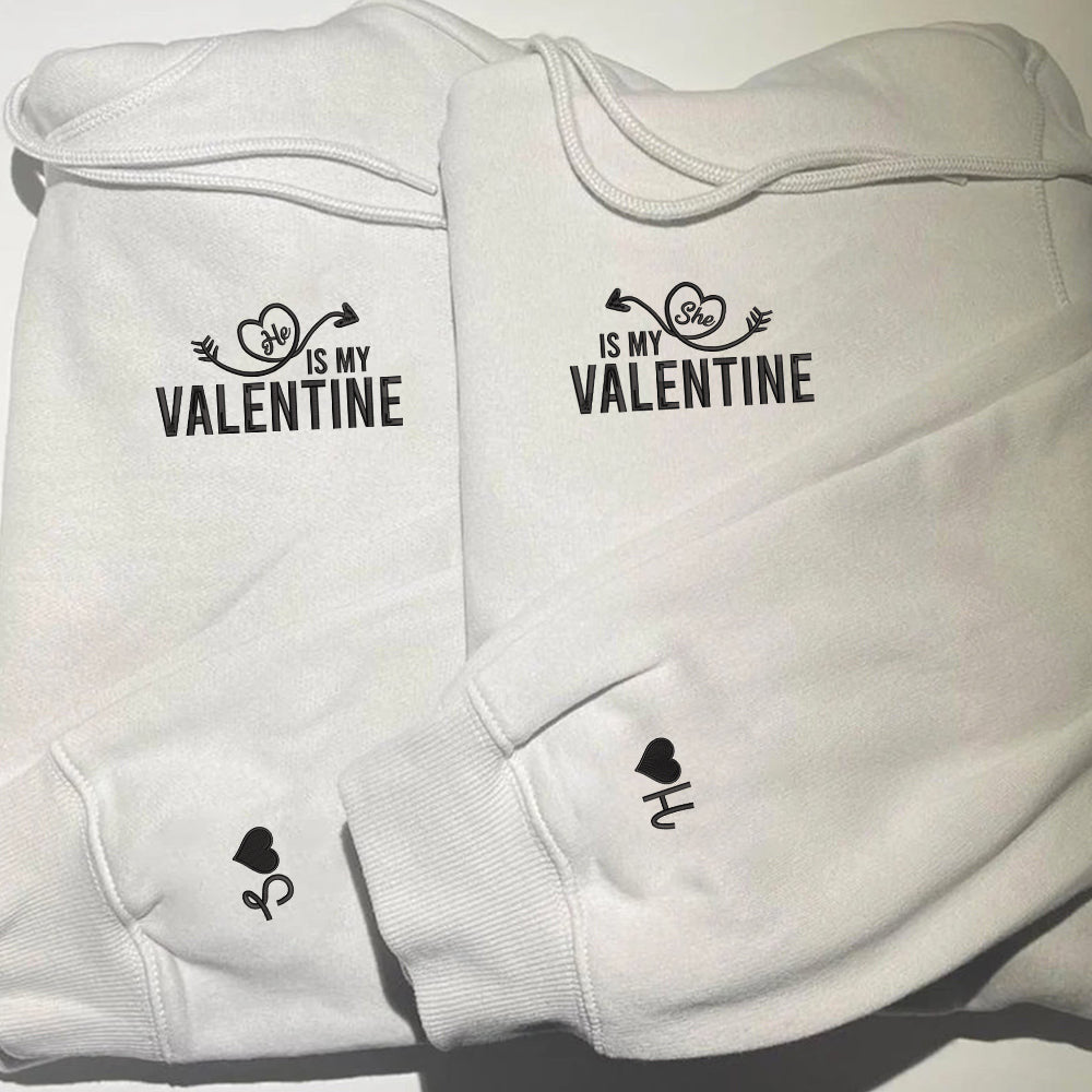 He She Is My Valentine Custom Embroidered Matching Hoodies For Couples