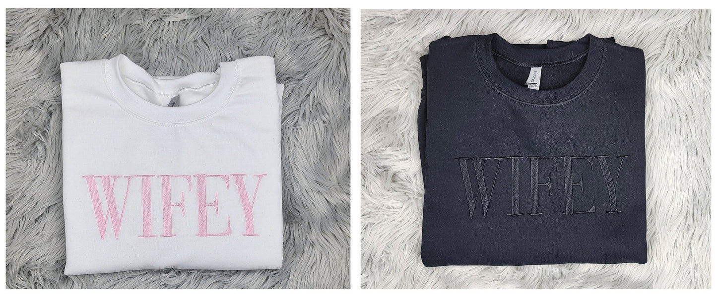 Embroidered Wifey Crewneck Sweatshirt or Hooded Sweatshirt - Bride Sweatshirt -Couples sweatshirt