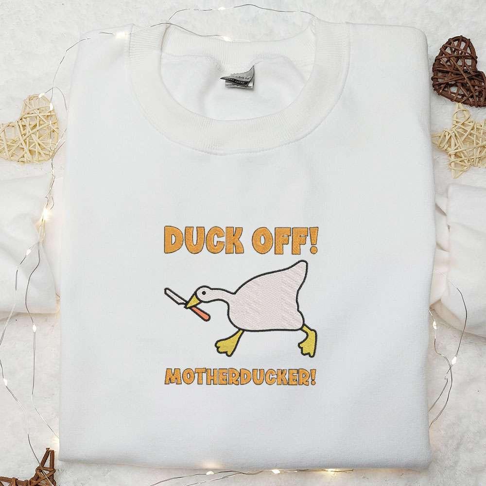 Duck off Motherducker Embroidered Shirt Animal Embroidered Shirt Funny Embroidered Shirt