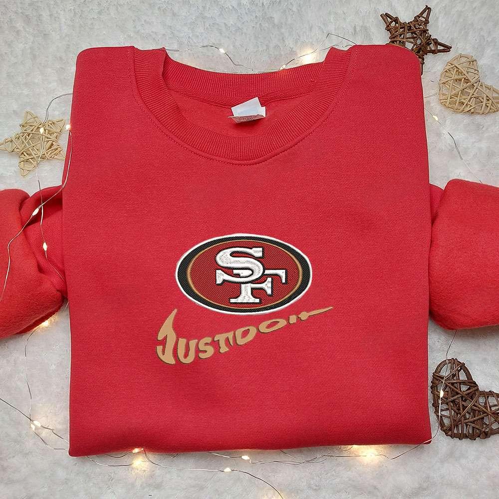 San Francisco 49ers Just Do It x Nike Swoosh Embroidered Shirt NFL Sports Embroidered Hoodie Best Gift Idea