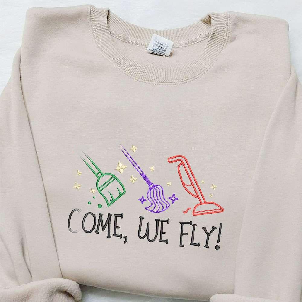 Come We Fly Witch Brooms Embroidered Sweatshirt Halloween Embroidered Hoodie Best Halloween Gift Ideas