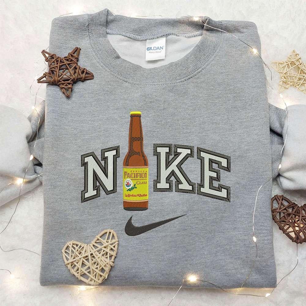 Pasifico Bottle Beer x Nike Embroidered Sweatshirt Favorite Drink Embroidered Sweatshirt Nike Inspired Embroidered Shirt