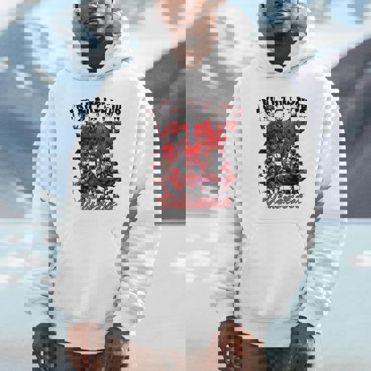 I’Ll Kill To Be Your Valentine Unisex Hoodie
