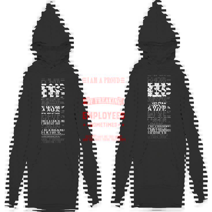 I'm A Proud Boss Of Freaking Awesome Employees Boss Unisex Hoodie