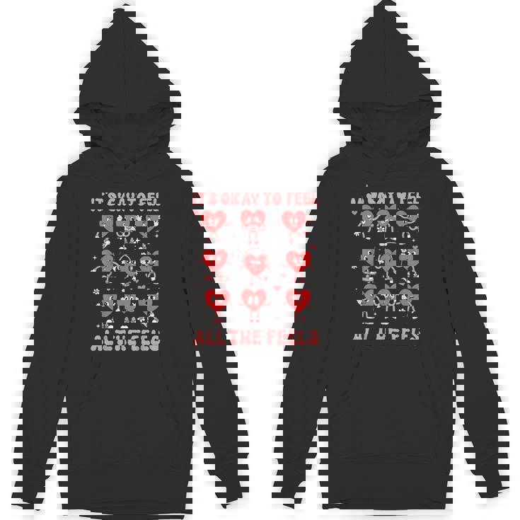 It's Okay To Feel All The Feels Mental Health Valentine Day Unisex Hoodie