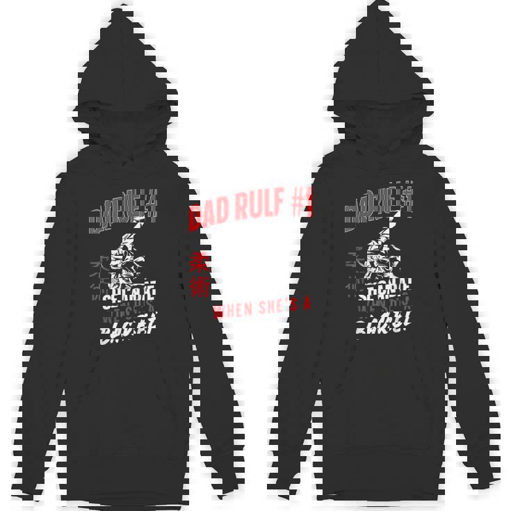 Jiu Jitsu Dad Father Daughter Dad Rule 1 She Can Date When Unisex Hoodie