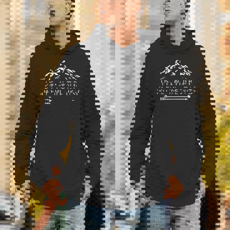 Just Another Half Mile Or So Hiking Lover Unisex Hoodie