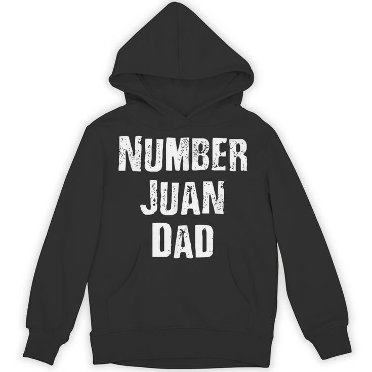 Number Juan Dad For Fathers Day Unisex Hoodie
