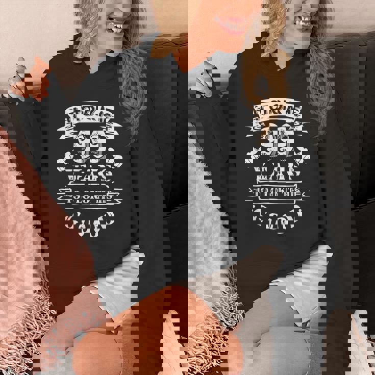 It Took Me 99 Years To Look This Good 99Th Birthday Unisex Hoodie