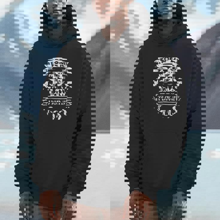 It Took Me 99 Years To Look This Good 99Th Birthday Unisex Hoodie