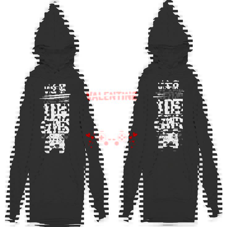 V Is For Video Games Valentine Gamer Valentines Day Boy Unisex Hoodie