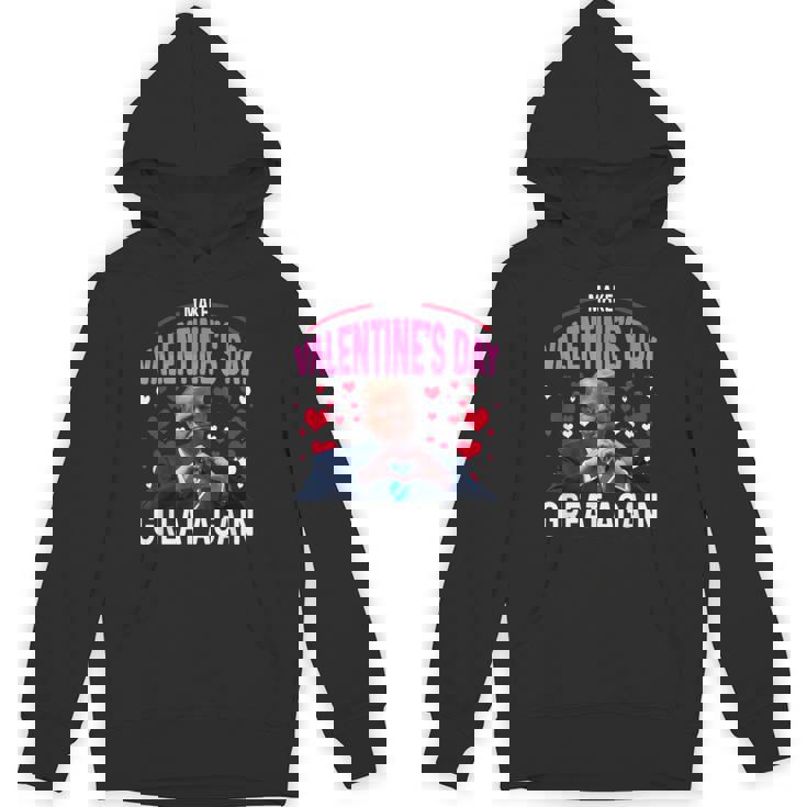 Make Valentine Day Great Again Trump Lovers 2025 Unisex Hoodie