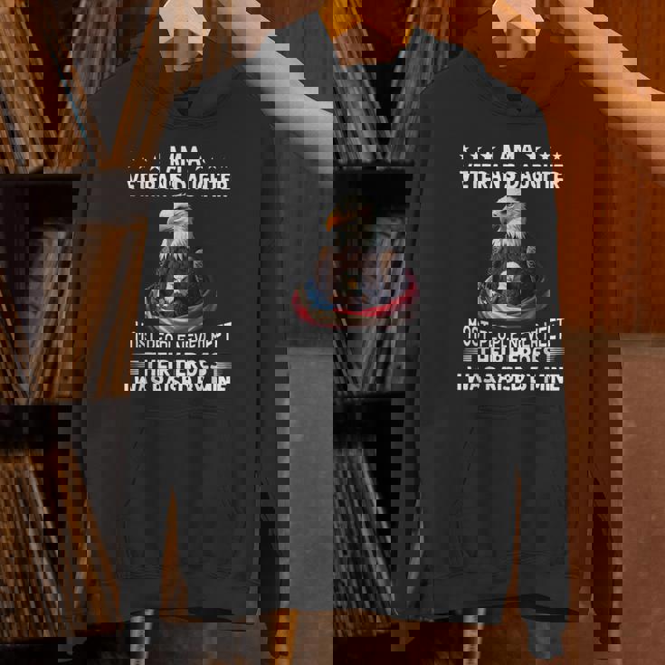 I Am A Veteran's Daughter Most People Never Meet Their Unisex Hoodie