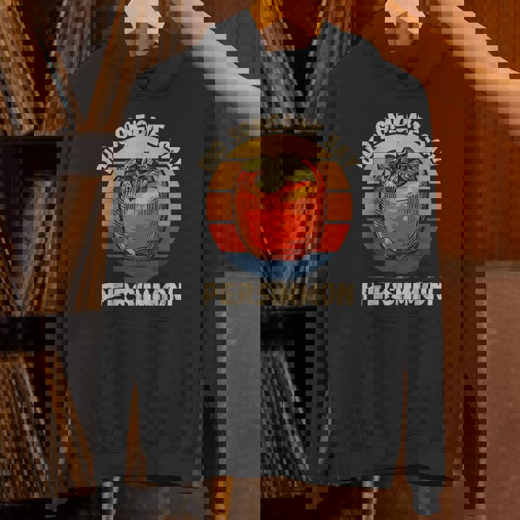 Vintage Persimmon Did Someone Say Persimmon Fruit Lover Unisex Hoodie