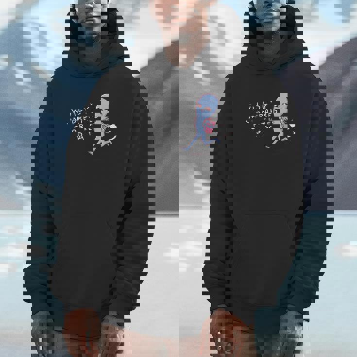 Wildly Unprepared For The Day Ailien Unisex Hoodie