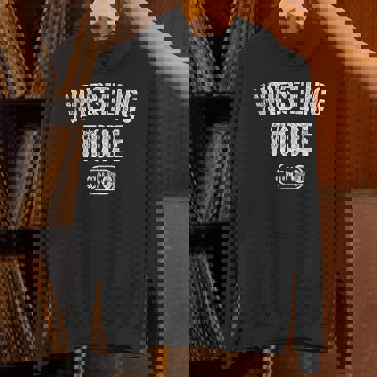 Wrestling Mode On Wrestler Grappler Coach Trainer Unisex Hoodie