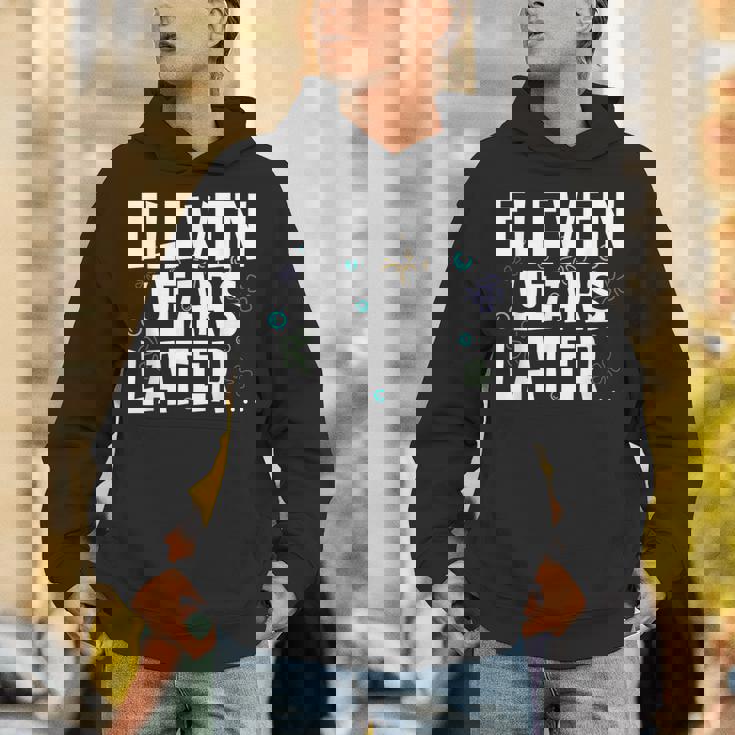 Years Later 11 Years Old Birthday Party Unisex Hoodie