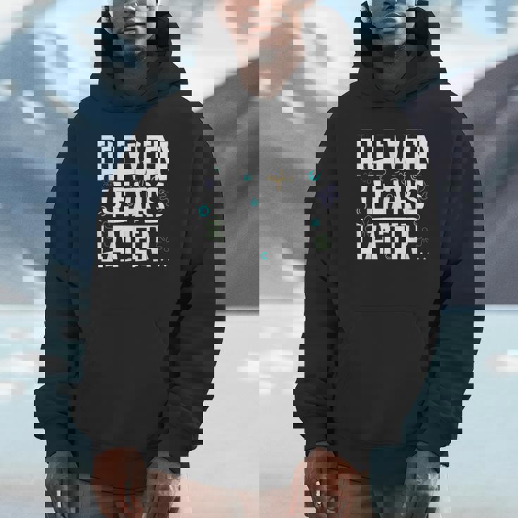 Years Later 11 Years Old Birthday Party Unisex Hoodie