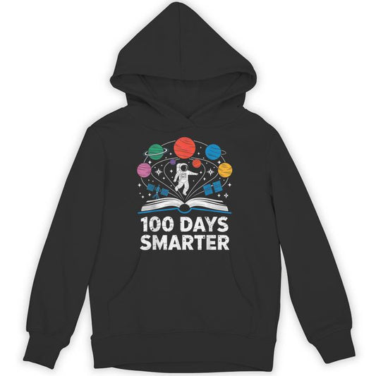 100 Days Smarter Astronaut Space 100Th Day Of School Kid Boy Unisex Hoodie