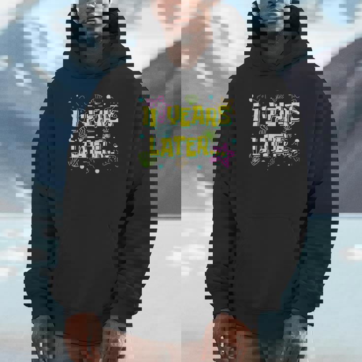 11 Years Later 11 Year Old Meme 11Th Birthday Party Unisex Hoodie