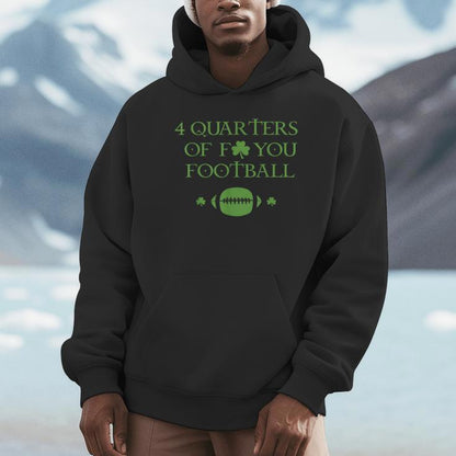 4 Quarters Of F You Football Clover Unisex Hoodie