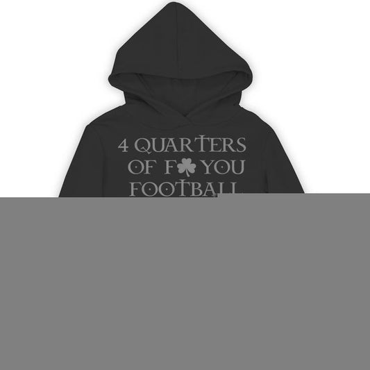 4 Quarters Of F You Football Clover Unisex Hoodie