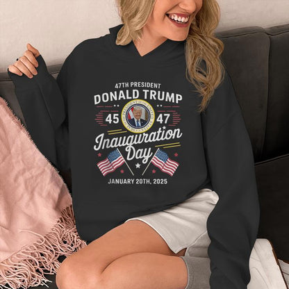 47Th President Donald Trump Inauguration Day Graphic Unisex Hoodie