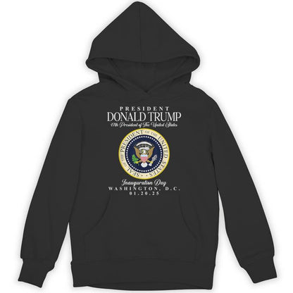 47Th President Inauguration Day Jan 20Th 2025 Trump Seal Unisex Hoodie