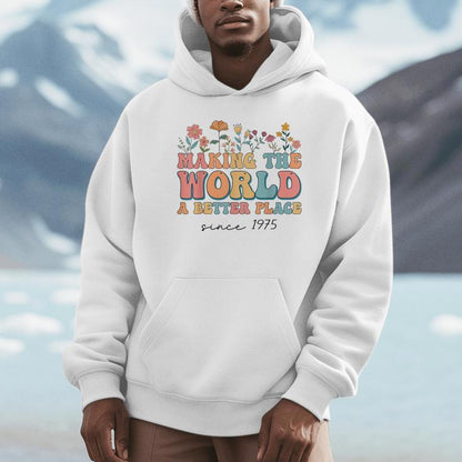49Th Birthday Making The World A Better Place Since 1975 Unisex Hoodie