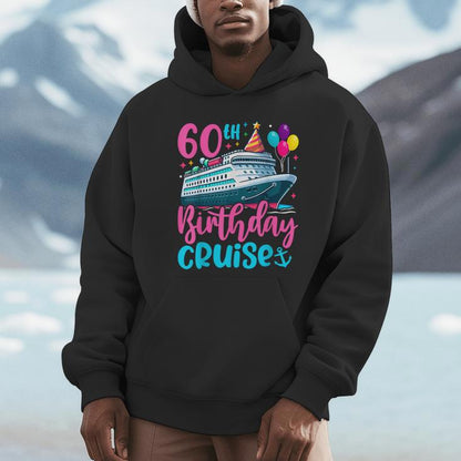60Th Birthday Cruise 60 Years Old Birthday Cruising Crew Unisex Hoodie