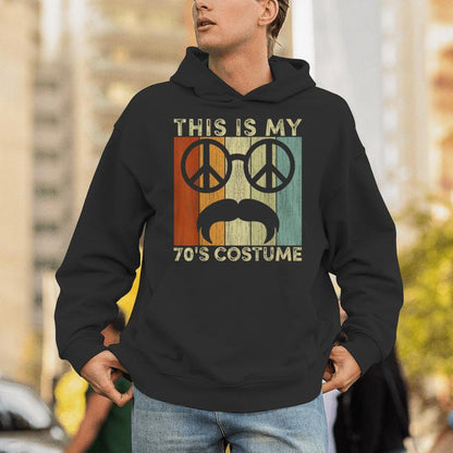 This Is My 70S Costume 70 Styles 70'S Disco 1970S Unisex Hoodie