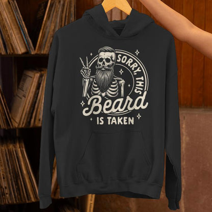 Bearded Dad Daddy Father’S Day Sorry This Beard Is Taken Unisex Hoodie