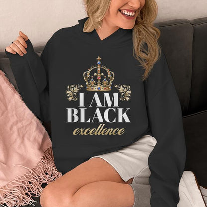 I Am Black Excellence King African American History Pride Unisex Hoodie